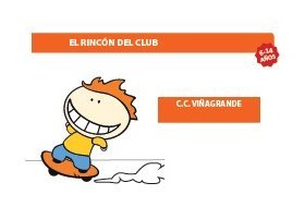 El Rincón del Club. Centro Cultural Viñagrande. Actividades para niños. Planes con niños. Talleres para niños. Madrid. Alcorcón