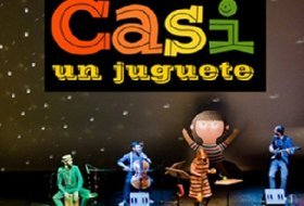 Casi un juguete. Teatro Lara. Actividades para niños. Planes con niños. Teatro Infantil, Madrid