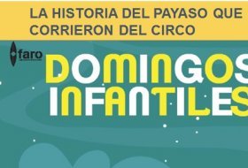 Circo infantil: La historia del payaso que corrieron del circo. Faro de Oriente. Actividades para niños. Planes para niños. Ciudad de México, DF Iztapalapa