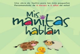 Teatro infantil: Mis Manitas Hablan. La Teatrería. Actividades para niños. Planes para niños. Ciudad de México, DF Cuauhtémoc