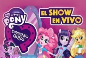 Teatro infantil: My Little Pony y Equestria Girl. Centro Cultural I. Actividades para niños. Planes para niños. Ciudad de México, DF Cuauhtémoc