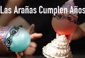 Teatro infantil: Las arañas cumplen años. Foro Un Teatro. Actividades para niños. Planes para niños. Ciudad de México, DF Cuauhtémoc