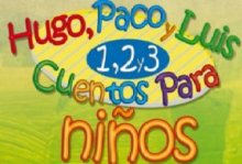 Teatro infantil: Hugo, Paco y Luis. 1, 2 y 3 cuentos para niños. Centro Cultural El Foco. Actividades para niños. Planes para niños. Ciudad de México, DF Cuauhtémoc
