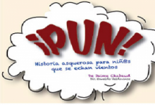 Teatro infantil: ¡PUN! Historia asquerosa para niñ@s que se echan vientos. Teatro Helénico. Actividades para niños. Planes para niños. Ciudad de México, DF Álvaro Obregón